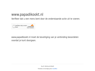 86a55ace3c566a85 actie bent beoordel beveil cloudflar doorgan even geduld id kunt men onderstaand prestaties ray verbind verifieer voer voordat www.papadikookt.nl