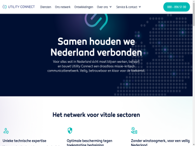 00 088 2050 2d 4131 450 51 896 aangan akkoord all alliander antenn band bedreig beheert bescherm betrouw beveiligd beveiligingsstandaard blijft blijv bouwt bovendien buitenaf calamiteit communicatie communicatienetwerk communicatieoploss connect contact continuiteit cyberaanvall daarbij daardor daarmee deelnem dienst digital draadlos duidelijk echt een expertis extra functioneert ga gesprek ging hom hoogst houd huis iederen info@utilityconnect.nl infra infrastructur internet invester it it-omgev jar klar krijgt kritisch laanakkerweg les los lucht markt mhz mhz-band missie missie-kritisch missiekritisch nederland netbeheerder netwerk omgev onafhank ontwikkel onz opdracht optimal organisaties pa partner partnerschap plaats politiek positie privacybeleid publiek realiser regie sam samenwerk sector semi servic slag stan stedin stroomuitval technisch telecomervar tien toekomst uniek utility veilig verbond vergunn verhuurder verkrijgt versterkt vian vier vital voldoen voorop vooruit waarom we weerbar werk winstoogmerk zelf zorg