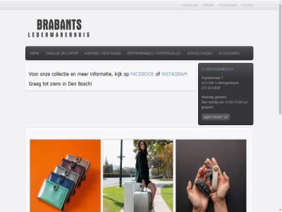 -17.00 073 13.00 2012 5211 6123938 7 accessoires bosch brabant collectie contact copyright den elk ew facebok geopend geslot grag hertogenbosch hom informatie instagram kijk koffer laptop lederwarenhuis maandag merk mustmedia nem ontwerp onz portefeuilles portemonnes privacybeleid reistass s s-hertogenbosch schooltass uur vestig vughterstrat waalwijk zakelijk zien zondag