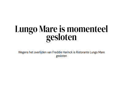 freddie geslot harinck lungo mar momentel overlijd pizzeria ristorant wegen