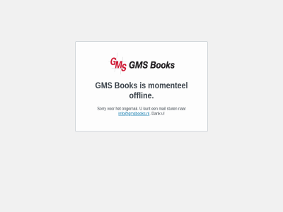bok dank gms info@gmsbooks.nl kunt mail maintenanc mod momentel offlin ongemak sorry stur