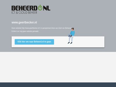 beheerd.nl default echter gan gemaakt geregistreerd klant klik pag s server web websit www.geertbecker.nl