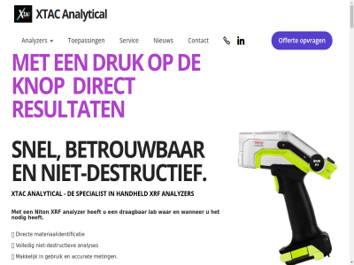 +31 00 071 14 17 2254 40 531 74 7874 9 aankop aanpass accessoires accurat achtergrond adres ae afgelop allen aluminium analys analyseapparatur analyser analyses analytical analyzer apparat apparatur applicaties archeologie bedien beheers behoud bekend belangrijkst benieuwd bepal beschad besliss beter betrouw bied biedt bijna binn blijv bodemonderzoek bred classificatie club coating complexer complianc consument contact contacter contaminatie correct crucial custom d dankzij demo destructief destructiev direct diver draagbar druk dxl echt edelmetal een efficient efficientie eindeloz eis element elv email enkel exportregelgev faq ferro ferrometal flexibel fluorescentie gallery geavanceerd gebruik gebruiksvriend gebruikt geeft gegeven gesorteerd geword goeder goud grot handheld help helpt hergebruik hoeft hoevel hog hoger ideaal identification inclusief industrieen industrieweg inferieur info@xtac.nl informatie inkoopbesliss inspecties inspel integriteit interactiev intuitiev inzet irect jar jouw juist jullie kalibratie kalibraties kennis kies kiez klant klik knop koper kost krijg kunst kunstanalys kunt kwaliteitscontrol lab labanalyses leger legeringsanalys let levertijd lez lichtgewicht locatie mak makkelijk marktomstand materiaal materiaalanalys materiaalidentificatie materiaalinkop materiaalverlies material maximal maximaliser meetresultat metaalanalys metaalidentificatie metaalmarkt metal meting mijnbouw milieu modern nauwkeur nem niet-destructief niet-destructiev nieuw niton nodig non non-ferrometal offert ondersteun oner ongewenst ontdek ontwerp ontworp onz ooit openingstijd oploss opties optimal opvrag organisatie past pmi positiv praktisch preciez prijz productieket recycl recycler rendement reserveonderdel resultat richt robuust roestvrij roh rontg ruw samenstell schad schiet schroothandel schroothandelar schrootrecycler schrootrecyclingindustrie schrootrecyclingsector schrootselectie schrot scientific second selecter servic snel snelheid snell snijd sorter s