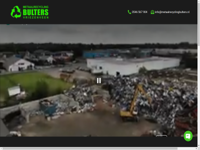 0546 567 65 7671 904 bulter eb facebok hom info@metaalrecyclingbulters.nl kanaalweg metaalrecycl noord volg vriezenven