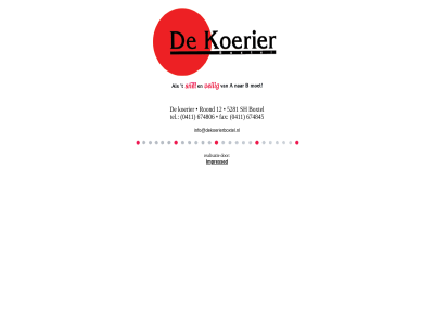 0411 12 5281 674806 674845 boxtel fax impressed info@dekoerierboxtel.nl koerier realisatie roond sh tel