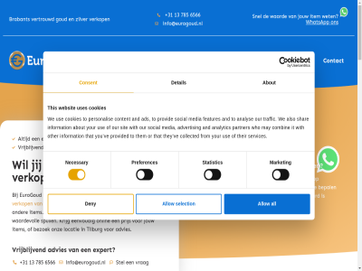 +31 0 1 10.00 13 17.30 18 2 20 2022 3 30 4.8 5 5042 6 6566 7 785 aankomt about adres ads advertis advies af afsprak all allow also analys analytic and ander b.v bar bent beoordel bepal betrouw bezoek binn brabant by collected combin consent contact content cookies daarom datum deny detail dinsdag donderdag e eenvoud eerlijk enkel eurogoud even expert features fijn forward foto from g gat gebaseerd gerust geslot go googl goud goudbar grag grot hand hart hom ieder info@eurogoud.nl information it item jar jij jou jouw klar klein klik knop kom kop krijg l lang langskom lat legg locatie maandag market may md media menu mocht munt necessary nem no no-tim o omsmelt onderstaand onlin onz open openingsur or other oud our partner person personalis post powered precies preferences prijs provid provided selection services shar sierad sit situatie snapp snel social sprek spull stan statistic stel stell stur that their them themas they this tilburg tim to touwtjes traffic uiteraard use uses ve verkop verstuurd vertrouwd vestig via vind vrag vrijblijv vrijdag waard waardevoll wanner war we websit welkom wer werk werkt westermarkt wet whatsapp who wij with woensdag you your zaterdag zilver zit zondag