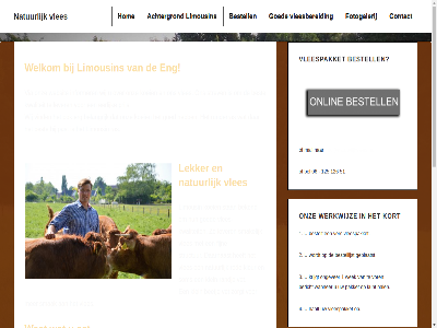 06 1 125 126 2 3 4 5 51 aangedrev achtergrond bedrijv beetj bekend bel belangrijk bericht best bestell bestellijst bestelt blijv contact daarbij daarnaast del dier dierwelzijn doorgan eerlijk eet eig eng erg fijn footer fotogalerij gat gebor gebruik gemaakt geplaatst geselecteerd goed graz grootst haalt hal hog hom hoofd hoofdinhoud info@natuurlijkvlees.nu informer jar kalver klein kleur koei kort krijgt kunt kwaliteit leeftijd lekker lever limousin lop mail menu moeder mog natur navigatie ongever onz pakket past prijs randj ras responsiv rod runderras smak smakelijk som stan stat strev structur them vaandel vee ver vet via vind vlees-kwaliteit vleesbereid vleespakket vles vor vrouwelijk wagen wanner websit weides wek welkom werkwijz wet wij wijz zorgt