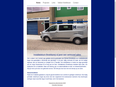 -6282214 075 1541ld 20 2024 abonnement adres alwer badkamer begon beroep beverwijk bijna broekkamp checklist contact control cv cv-installaties dag dak doorkomt echter eigenar ervor gas gasservic gasservice-abonnement gasservicedienst gebied gedeelt gedeg geled geleverd geplaatst gevestigd goed grootvader heden hel hom honderd huidig info@broekkamp.com installatie installatiebedrijf installatieburo installaties installeert jar jong juist ketelkiezer klar kog kwaliteit link nacht nadat onderhoud ongestoord onverhoopt periodiek project richard rioler ruim servic stan stookseizoen storing tel ten tijdig trot vader vaillant verhuisd vertrouwd vestigd vijftig waterinstallaties weekend wij www.broekkamp.com zaandijk zaanstrek zan zinkwerkzam zorg zorgt zwaanstrat