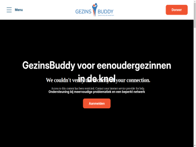 2 3641 71295127 858656383 aanmeld aanwez administratie adres advies af alleenstaand allen allesbepal anbi bekijk bent beperkt beschik betrouw bied binn brengt contact cookies coordinator daarnaast daarom dagelijk doe donateur doner eenoudergezin eenoudergezinn ep feka fijn financieel fondsenwerver gat gedur geschikt gev gewaardeerd gewon gezin gezinsbuddy gezond grag hand hard hel help helpend helpt hoeft iban info@gezinsbuddy.nl informatie jar jij jou jouw kennis ker kerkvaart kiest kinder klein knel knellend kom kopj kortst kund kvk later leuk lipp luister maakt mak match mee meervoud menu middel mijdrecht moment n nem netwerk nl27rabo0329424955 nodig omtrent omvalt ondersteun onmis onz oor oploss ord ouder past plezier privacyverklar problem problematiek publicatieplicht redzam roerig rsin rust sam schol som stan stat stek stelt steun stichting team terecht tijd toe traject twee uitstapjes vacatur vacatures verschil versterk vooral voorkom vooruit vriend vriendin vrijwilligersfunctie waardor wankel water we websit wek wer werk wet word worstel zak zorg zwemles