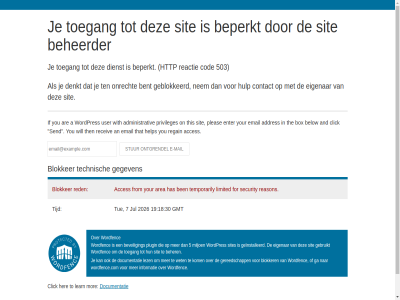 07 18 19 2026 30 5 503 7 a acces addres administrativ an and are area at beheerder beher below ben bent beperkt beveil blokker box by click cod computer contact denkt dienst documentatie eigenar email enter for from ga geblokkeerd gebruikt gegeven geinstalleerd generated gereedschapp gmt has help her http hulp if informatie jul kom learn lez limited miljoen mor nem on onrecht pleas plugin privileges reactie reason receiv red regain security send sit sites technisch temporarily ten that the then this tijd to toegang tue user wet will with wordfenc wordfence.com wordpres you your
