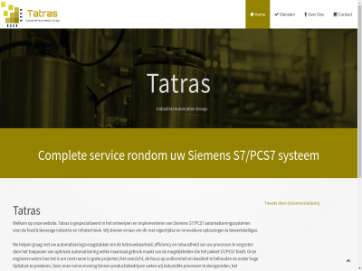 automation automatiser automatiseringssystem automatiseringsvraagstuk bedenk behoud benader benieuwd betrouw beverag bewerkstell biedt binn blot by campagnie complet complex contact contactpagina dienst doorgrond efficiency eigentijd enginer erin ernar ervar focus fod gebruik geinteresseerd geresulteerd gespecialiseerd grag grot group help hog hom ideal implementer industrial industrie industriel info@tatras.nl infratechniek innovatiev kijk kwaliteit legg maakt manier maximal mocht mog mogelijk multinational nam nodig ontwerp onz opdrachtgever oploss optimal overzicht pakket partner powered prester process productiebedrijv project realiser resulteerd robuust rond rondom ruim s7/pcs7 servic siemen siemensindustry stat strev system tatras tevred tijdsdruk toepass twet uniformiteit verbeterpotentieel verder vergrot via we websit welk welkom werk wet wij