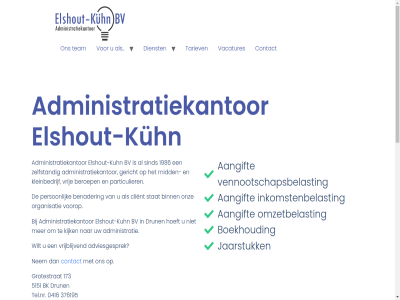 .. 0416 173 18 1986 2024 376195 5151 aangift administratie administratiekantor adviesgesprek b.v benader beroep binn bk boekhoud bv client contact dienst drun eenmanszak elshout elshout-kuhn gericht gevestigd grotestrat hoeft hom info@elshout-kuhn.nl inkomstenbelast jaarstuk kijk kleinbedrijf kuhn maart mid nem omzetbelast onz organisatie particulier person sind starter stat tariev team tel.nr vacatures vanaf vennootschapsbelast verhuisbericht vof voorop vrij vrijblijv wilt zelfstand zzp