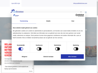 +31 0 1 10 2 3 371 5 6 767 aankom administratiev advertenties adverter af afkomst aflever afvaart all analys analyser antill aruba auto basis bedrijv bekijk belangrijk beleid bent bericht berkel bestemm betrek betrok betrouw bevest bied bonair buitenland carib caribintertrans.com caribisch combiner complet consent contact contactformulier container content cookies curacao curaçao dag de del detail dienst documentatie doordewek douan douanecontroles douanepapier duidelijk duitsland e e-mailadres eiland elk email emigrer en/of ervar expediteur exporter factur formaliteit functies ga geaccepteerd gebied gebruik gebruikt gegeven gespecialiseerd gespecificeerd gesprek goeder handel hebt help hen hieronder hulp inboedel info@caribintertrans.com informatie inpakservic international intertran invoer jar juist klant klik komt kun kunt lat lever lez luchtvracht maakt maart mailadres manier market medewerker media mogelijk motor motorvoertu nabij nam nederland nem nieuw noodzak omgan onderwerp onz opgebouwd ophaalservic opmerk opnem opslag over pakket paklijst particulier partner person personaliser persoonsgegeven privacy professionel regel richt risicolos rodenrijs rotterdam s schakel schakelt schip scooter selectie selection servic services sint sit sluit snel snell social spoedig st statistiek streng surinam terecht teven toestan toestemm transport transporter uitstek vanweg varier veilig verhuisdoz verhuiz vermeld verplicht verscheept verschep verstrekt verstur vervoer verzameld verzeker verzekerd verzend verzorg via voer voertuig volgend volled volum voordel voorkeur vrag vul waarbij waard waardeverklar waarop wanner we websit websiteverker weiger wek wekelijk wij wilt won zakelijk zaterdag zee zelf zoal zodat zowel