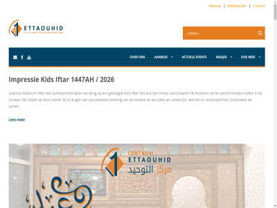 /kidsiftar/ /maps/ww4sq97hwewfhv1h7). 010 1 100a 114 12 1447ah 17.21 2 20 2023 2026 25 28 3 3021 341 4 40346427 464 5 6 7.00 7.15 8.00 a.s aanbod aandacht aangebrok achternam activiteit actuel afgelop alaikoum all allah april arabisch assr assr-gebed auto avond banknr bekend belev belgisch benefiet benmoussa beperkt bijdrag binn bouw broeder buitenlucht buurt buurtgenot centrum contact creativecarrotmedia crucial culturel daarom dag dagelijk dankbar dek doe drag e e-mailadres editie een eid eid-gebed eig eindelijk enthousiasm enz essentiel ettaouhid evenal evenement event fatima financien gebed gebedskled gebedsruimt gedur geled gelov gemeenschap geslaagd gewacht gezamen gezeg gezell gezin gift goo.gl goo.gl/maps/ww4sq97hwewfhv1h7). grondslag gull hakim hal hart hartj hectiek heilig henegouwerplein hop hulp iftar impressie info@ettaouhid.nl islamitisch jar jcve jij jonger jullie juni kaartjes kid kidsiftar kijk kind kinder kogelvangerstrat kom kond kop kor kost kvk ladies led leerzam les lezing ln maand maandag mahjoub mail mailadres mak manier masjid mee mei meld mooi morg moskee mubarak myettaouhid mykid naast nederland negend nem next nieuwsbrief nl46abna0503532746 nodig nr onafhank onderwijs onz opgericht organiseert parkeeroverlast per plaats plaatsvind plek plezier positiev programma qoran ramadan ramadanprogramma rol rotterdam ruim sadaqa saeed saied salamou sam samengesteld samenzijn sari schietbaanlan sesamstrat sitemap snel sociaal special steun stipt t/m tel terug theater toe tred twee uitgekek vanaf verbond veren verhalenverteller vertrouwt vervult vier vol vooral voorkeur voorkom voornam vrijwilliger vrouw waarin warmt we welkom wenst wer wij wijk wo woensdag www.ettaouhid.nl www.ettaouhid.nl/kidsiftar/ youtub za zahra zaterdag zet zowel zuidplein zull zuster