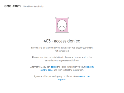 1 403 a acces already alternatively and any are browser but can click complet completed contact control delet denied devic experienc from if installation it lik not on one.com our panel pleas problem restart sam sem started still support that the then via wordpres you your