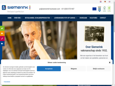 +31 0 1932 2026 53 5721437 accepter algemen aluminium apparat beher behoort bekijk bepaald best betrouw bewerk bied canvas contact contactformulier cookie cookies copyright detailhandel detaillist doek duurzam en/of ervar europa expertis extras foto fram frames functies ga gebruik geeft gegeven gerealiseerd hom hout houtwar id info informatie inhoud intrekt invloed kunstenaarsbenod les leverancier maatwerk mak maroy media meest mogelijk nadel opgespann po@siemerink-houtwaren.com privacybeleid privacyverklar producent product raadpleg rol s schildersdoek schildersproduct si si-fram siemerink sind sit slan spielat spieram stemm surfgedrag technologieen terugvoert toestemm uniek vacatures vakmanschap verwerk voorkeur voorwaard weiger wij zoal