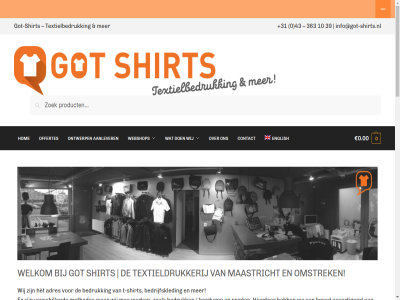 +31 0 0.00 10 2 283a 31 363 39 43 aandacht aanlever achter adres afsprak alg artikel assortiment babykled banner bedenk bedrijfskled bedruk bekijk besprek bestell bezoek bordur bred catalogus contact damesshirt design direct druk dtf eerder eig english gek genoeg goed got got-shirt handig herenshirt hierdor hom hèt info@got-shirts.nl jouw kijk kleding kler klik kunt lat lever link maastricht mak mee meerssenerweg merchandis merk methodes nem nodig offert offertes omstrek onderstaand ongever onlin ontwerp onz opzoek pet planning polo print privacyverklar product productietijd promo ruim s shirt showrom spandoek station story studentenkort sweater t t-shirt tass techniek tel textiel textielbedruk textieldrukkerij tijd verschill verzendkost voorwaard vrijblijv war we webshop wek welkom wens werk wet wij winkel your zit zoal zoek