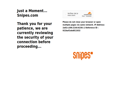 a are befor connection currently even for geduld just moment patienc proced review security snipes.com thank the we you your