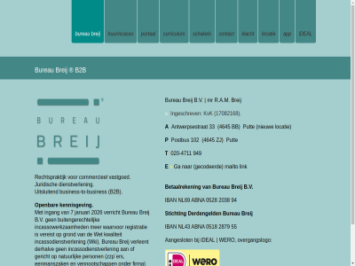 -4711 020 102 17082168 2026 33 4645 7 949 a aangeslot actief antwerpsestrat app b.v b2b bb betaalpagina betaalreken blijft breij buitengerecht bureau busines business-to-busines business-to-business-dienstverlen commercieel contact curriculum derdengeld derhalv dienstverlen e eenmanszak ers firma ga gecodeerd gericht grond huurincasso ideal incassodienstverlen incassowerkzam ingang ingeschrev januari juridisch kennisgev klacht kvk kwaliteit link locatie mailto mr natur nederland nieuw onz open overgangslogo p person portal postbus put r.a.m rechtsperson rechtspraktijk registratie schakel stichting t to uitsluit vastgoed vennootschapp vereist verleent verricht waaronder waarvor wero wet wki woonplat zj zzp
