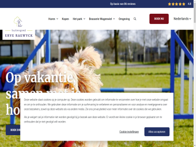 1 16 2 4 4.8 6 8 86 accepter accommodaties analys baasjes basis bezoek bezoeker boek brasserie browser buitengoed computer cookie cookie-instell cookies direct en erv gebruik gebruikt geplaatst gevolgd hond hur info informatie instell klein kop media meetgegeven nederland omgat omgev onthoud onz paradijs park per personaliser privacybeleid raewyck review sam slat surfervar vakantie vakantiewon verbeter verzamel via wagenwiel we websit weigert wilt zie zowel