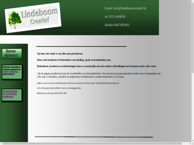 -484630 0313 0647 0647685963 685 963 adresgegeven afbeeld artikel bedruk beletter bell bestell bordur dagboek duivendiploma e.d email en/of enz gemaakt gewenst handdoek indien info@lindeboomcreatief.nl kalender kleding kop kweekboek mail mobiel nam natur pagina postduiv s sit sjal speciaal stamboomkaart stan start stur tel veren vindt voorbeeld we wenst zet zoal