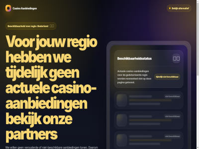 aanbevol aanbied actueel actuel af affiliateportal alternatief bekijk beschik beschikbaarheidsstatus bonuss buit casino casino-aanbied controler daarom doorgang extern gan gebruikt gedetecteerd getoond gokoperator hang informatief jouw klik knop kunt let lijst manier momentel nederland niet-beschik onz opties pagina partner partneraanbied partnerwebsit promotievoorwaard rad regio servicedetail snell snelst tijdelijk ton verder verouderd voordat voorwaard war we websit will
