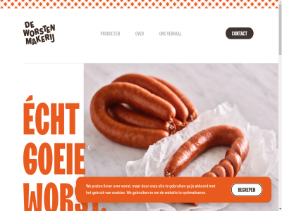 akkoord begrep bekijk bell contact cookies echt ga gebruik goei liever mail onz optimaliser prat product rout sit verhal we websit worst worstenmakerij