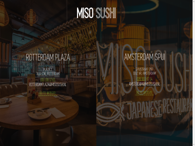 010 020 1012 14 17 2 267 3012 303 316 65 87 amsterdam amsterdam@misosushi.nl content cw go main miso plaza rotterdam rotterdamplaza@misosushi.nl skip spui spuistrat sushi to vr websit