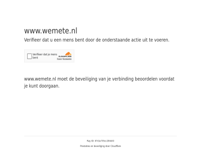 8741e735 actie bent beoordel beveil cc294d43 cloudflar doorgan even geduld id kunt men onderstaand prestaties ray verbind verifieer voer voordat www.wemete.nl