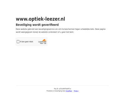 a252a509f8ad8f1a bent bescherm beveil beveiligingsservic bot cloudflar controleert even gebruikt geduld geverifieerd id pagina prestaties privacy ray schadelijk terwijl websit weergegev www.optiek-leezer.nl