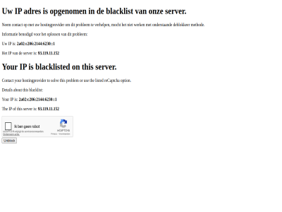 1 2144 2a02 6230 93.119.11.152 about acces adres benodigd blacklist blacklisted c206 contact deblokker detail hostingprovider informatie ip listed method mocht nem on onderstaand onz opgenom oploss option or problem recaptcha server solv the this to unauthorized use verhelp werk your