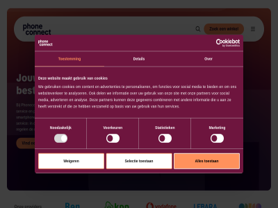 abonnement advertenties adverter advies analys analyser basis begint bent best betrouw bied binn buurt combiner consent content cookies del detail duidelijk functies gebruik gegeven gelov gemak informatie jij jouw klar maakt market media mobiel nieuwst noodzak onz partner person personaliser phoneconnect regel reparatie reparatie-servic rest selectie selection servic services sit smartphon social stan stapt statistiek telefon toestan toestemm verbind verstrekt verzameld vind voordel voorkeur we websit websiteverker weiger wereld wij winkel zakelijk zoek