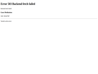 503 505447987 backend cach error failed fetch guru meditation server varnish xid