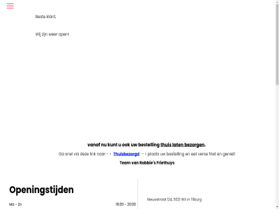 00 06 11 124 16 20 21 5021 81 96 best bestell bezorg contact dinsdag do email friethuy geslot gsm hom info@robbiesfriethuys.nl klant kunt lat locatie ma nieuwstrat open openingstijd openingsur robbie s team thuis thuisbezorgd tilburg vanaf vr wer wij wo wx za