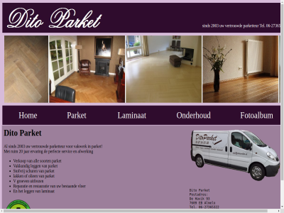 -27365322 06 20 2003 2018 7609 93 afwerk all almelo bestaand dito eb email ervar fotoalbum groev havik hom info@ditoparket.nl jar lak laminat legg olieen onderhoud parket parketteur perfect postadres reparatie restauratie ruim schur servic sind soort stofvrij tel uitfrez v vakkund vakwerk verkop vertrouwd vloer
