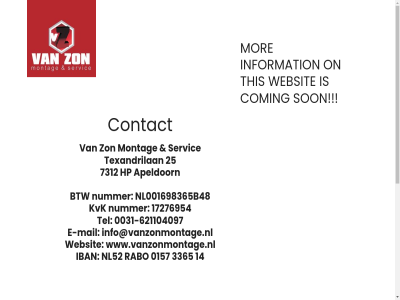 -621104097 0031 0157 14 17276954 25 3365 7312 apeldoorn btw coming contact e e-mail hp iban info@vanzonmontage.nl information kvk mail montag mor nl001698365b48 nl52 nummer on rabo servic son tel texandrilan this vanzonmontage.nl websit www.vanzonmontage.nl zon