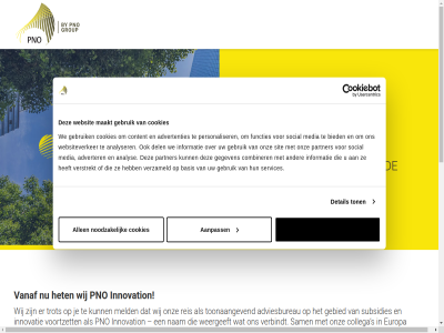 +31 /nl 0 1 10 13 15 2 2289 28 3 5 8 81 838 88 aanpak aanpass achter advertenties adverter adviesbureau algemen allen ambitie ambities analys analyser basis bericht beter bezoek bied collega combiner consultant content cookie cookies creeert crer dc del detail dezelfd dienst disclaimer drijvend druk duidelijk een europa europes expert expertis focus functies gat gebied gebruik gegeven gelof gelov gemeenschapp gev gezamen goed grenz help hen het hoorn ide informatie innovatie innovatieproject innovation jou juist klant kracht lan land ligt maakt media meld merk methodologieen mit motiveert nam nieuw noodzak omarm onderdel ondersteund onz partner personaliser pno policy portfolio privacy reis richt rijswijk s sam samenwerk services sit social statement subsidie subsidies succes succesvoll team toekomst toestan ton toonaangev trot uitgevoerd uitmak uniform vanaf verbeter verbindt verder verstrekt verzameld voortzet vooruitgang voorwaard vorm waard war we websit websiteverker weergeeft wij will www.pnoinnovation.com www.pnoinnovation.com/nl zet zuid