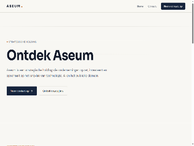 +31 01 02 03 1507 2026 24234836 6 7 aanpak actief actiev ai all allen aseum automatiser b basis begeleid besluitvorm betrok bezoekadres bouw cb contact contactformulier creation crer data data-intelligentie dezelfd digital domein drie duurzam een eerst elk fas focus groei holding hom idee identificer impact info@aseum.nl infrastructur innovatie intelligentie investeert invester investeringsdomein kans kapital kennis klein kunstmat maatschapp marktpenetratie nauw nederland nem netwerk nieuw ondernem ontdek onz opereert opschaalt opschal opzet over partnership pijler platform process publiek recht samenkom schaalbar sector snijvlak strategisch structurel technologie technologisch tocht toekomst toepass ventur versnell volgend voorbehoud vorm waard war we werk wij zaandam