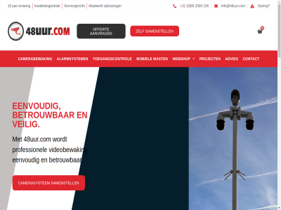+31 0 106 16 2006 48uur.com 81260709 85 aanschaff aanvrag accessoires advies advies/inmeten alarm alarmsystem algemen batterijen/accu bedrijf bekabel bekijk betaalmethod betrouw beveil beveiligingscamera bijbehor bv camera camerabewak cameramast camerasystem contact copyright d dartel disclaimer eenvoud eig en/of ervar facebok gewenst goed gratis info@48uur.com instagram jar kies klantenservic kvk kwaliteit kwaliteitsgarantie luidspreker maatwerk mast mat mobiel monitor nem netwerk nodig offert offertetol ontvangt onz oploss opslag opties past poe privacyverklar product professionel project retourner s sam samenstell servicegericht stel storing switches system toegangscontrol twijfelt veilig verzend videobewak voeding voorwaard vrag webshop welk wet woning