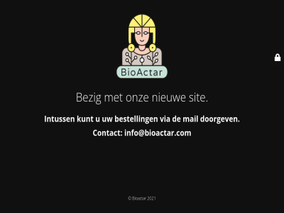 2021 bestell bezig bioactar contact doorgev info@bioactar.com intuss kunt mail nieuw onlin onz sit spoedig via we