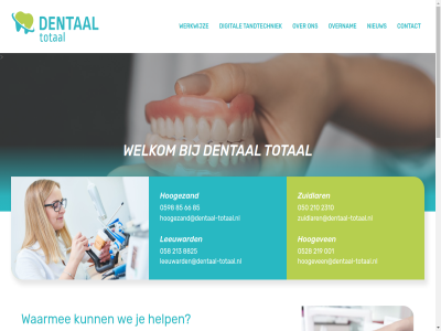 001 050 0528 058 0598 210 213 219 2310 66 85 8825 ander begrijp bekijk belang bewijz biedt communicatie contact dag dagelijk dental digital ervar goed grot help hom hoogeveen@dentaal-totaal.nl hoogeven hoogezand hoogezand@dentaal-totaal.nl hop ieder jij jong kan klar krijg kunt kwalitatief laboratorium leeuward leeuwarden@dentaal-totaal.nl levertijd merk nieuw onderdel onszelf onz overnam pakket patient policy privacy sam snell stat tandart tandtechnici tandtechniek tandtechnisch team techniek tevred toepass total uiteind vacatures waarmee we welkom werk werkwijz wij will zorg zuidlar zuidlaren@dentaal-totaal.nl