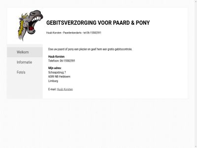 -15582591 06 6089 7 adres doe e e-mail foto gebitscontrol gebitsverzorg gef gratis heibloem hub informatie korst limburg mail nb paard paardentandart plezier pony s schaapsbrug tel telefon welkom