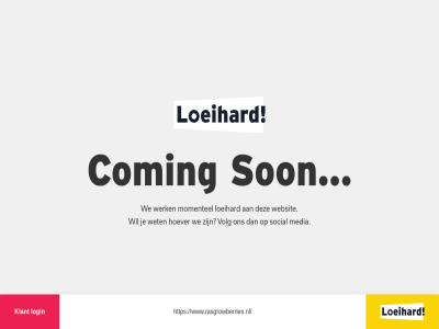 coming hoever klant loeihard login media momentel social son volg we websit werk wet www.rasgrowberries.nl