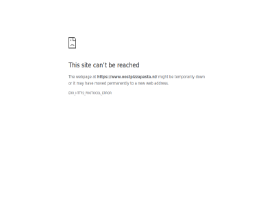 a addres at be can down err error hav http2 it may might moved new or permanently protocol reached sit t temporarily the this to web webpag www.oostpizzapasta.nl