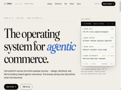 000 01 02 03 04 1 11 125 125k 2.1 2026 3 39 3d 400 498 7 715 75 94 a about acces acquir acquisition acros activ actual actually adaptiv add add-on additional adopt agent agent.design agent.distribute agent.intel agent.sell agentic ai ai-enriched algolia all already amsterdam an analytic and annotation api approval are as asset at audit automation b2b bad bad-data based becomes befor ben beta betwen bigcommerc bill bok both brand bringing build building built cad calculator catalog catalogue chain cheaper churn clos cohort combined commerc commission company completes complexity complianc compound compres configurator connect connector contact content contract control cost counter coveo customer data decid defin delivery demo design design.varai.ai designer detect development digital direct directory discovery distanc distribut distribution ditto down downstream dropbox dual dual-region dynamic each early effect els embedded end end-to- endpoint enrich enriched entir eu every everyon everyth exist experienc explor eyewear fac face-shap fil fill fittingbox flow for four fourth fragmented fram frames fraunces freelancer friction from gcp gdpr geist glb grad happen hardcod has hello@varai.com help hour i import in-stor inc incumbent independently industry insight instagram integration intelligenc intelligent into inventory issue it january jetbrain join joining jor journal journey key klaviyo last layer library linkedin liv ll lock lock-in login lop mad magento mailchimp maintain manufacturer market marketplac master material may mean measurement medical medical-grad mesh meter might minut mockup model mono month mov nativ ned network never next no not now number nuorder nº on one onlin only open operat operational optician or order patchwork pay pbr pd per personaliz personalization physical pinned plac platform plus policy portal pos powered pref pricing privacy product production profil pupillary q2 quarter quietly re real real-tim rec recommendation recommender regi