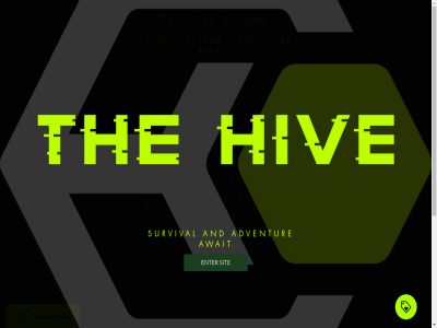adventur and arcad await enter hiv hivecreationshosting@gmail.com sit survival the