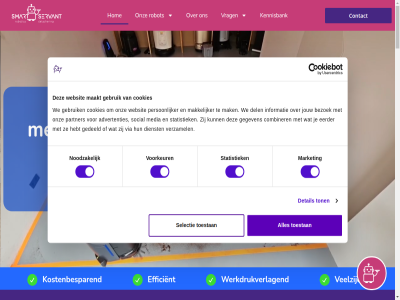 -237 0 030 1 2 23 3602 41 5 6 82653623 a10 aansluit aanvrag adres advertenties advies algemen ander antwoord arbeidsmarkt ast b b.v basis bedoeld begin beginn behulpzam belast bepaalt bepal bereik berek best betaalt betrok bevalt bezoek binn blijft blijv btw codes combiner consent contact cookies daarvan daarvor dagelijk del demo detacheerder detail dienst doe druk eerder eerlijk effect efficient efficienter elk evaluatie f financial gageldijk gebruik gedeeld gegeven geprogrammeerd gev ging grag grev hal hebt hom hoort hor horecarobot hulp hur info informatie intern inzet jij jouw jullie kennisbank keuzehulp klantervar knelt kom komt kop kostenbespar kvk l landal lang lastig leas lever locatie logistiek maakt maarss maatwerk mak makkelijker manager market marthijs mat media meest mens merkt minut moment nederland nl862553775b01 nodig noodzak offert onderhoud onz operatie opvrag organisatie partner passend past periodiek person personel persoonlijker pilot port praktijk praktisch precies privacybeleid qr qr-codes redelijk resultat robot roi s sam samenwerk sceptisch schoonmaakrobot selectie selection servant serveerrobot servic servicerobot situatie smart smartservant.n smartservant.nl social soepel stat statistiek structurel tak team test tevred toestan ton training vacatures veelzijd veranderd verlicht verloopt versterk verzamel via volg voorkeur voorwaard vrag vroeger waardor waarom war we websit weg weinig wek welk werk werkdrukverlag wet wij wijk zelfscankassa zelfservic zoal zodat zoek zorg zorgrobot