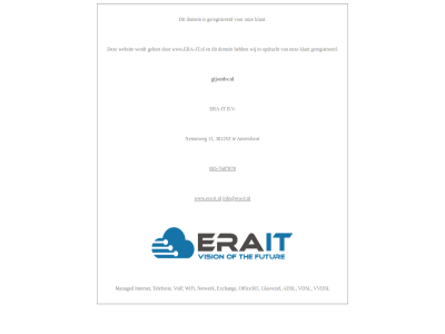 -7607878 085 13 3812sz adsl amersfoort b.v domein era era-it era-it.nl exchang gehost geregistreerd gijsenbv.nl glasvezel info@era-it.nl internet it klant managed netwerk office365 onz opdracht telefonie vdsl voip vvdsl websit wifi wij www.era-it.nl xenonweg