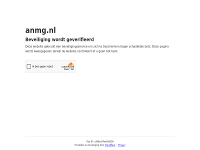 a30bad24ea05d380 anmg.nl bent bescherm beveil beveiligingsservic bot cloudflar controleert even gebruikt geduld geverifieerd id pagina prestaties privacy ray schadelijk terwijl websit weergegev