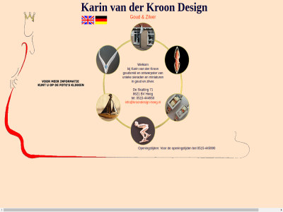 -444950 -445990 0515 71 8621 bel bv design goud goudsmid heg info@kroondesign-heeg.nl karin kron kroondesign miniatur ontwerpster openingstijd sierad skatting tel uniek welkom zilver